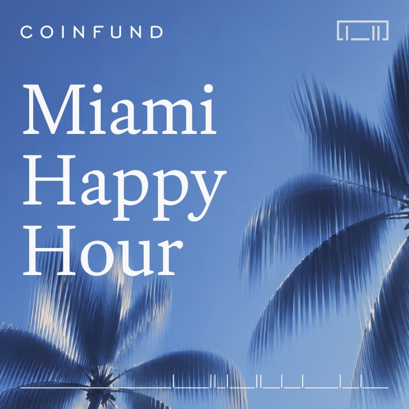 Cover Image for CoinFund Miami: Heating Up