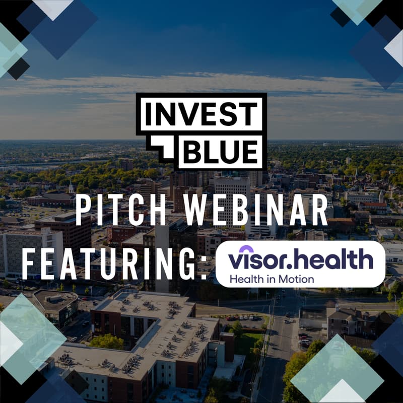 Cover Image for Invest Blue Pitch Webinar - Visor Health