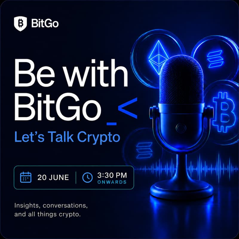 Cover Image for Be with BitGo: Let's talk Crypto