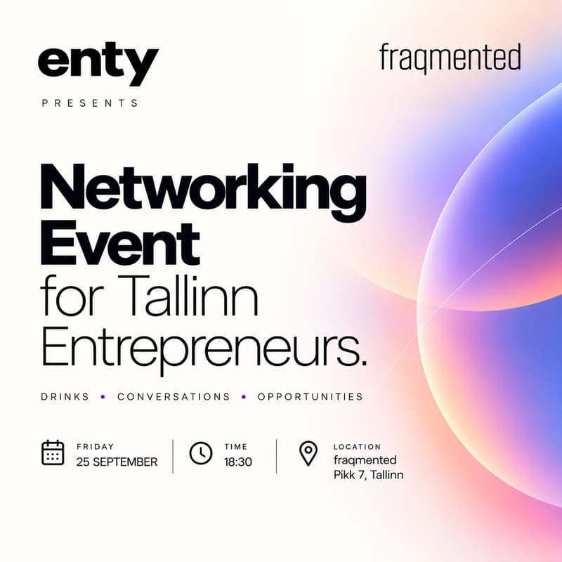 Cover Image for Enty.io Presents : Networking Event for Tallinn Entrepreneurs