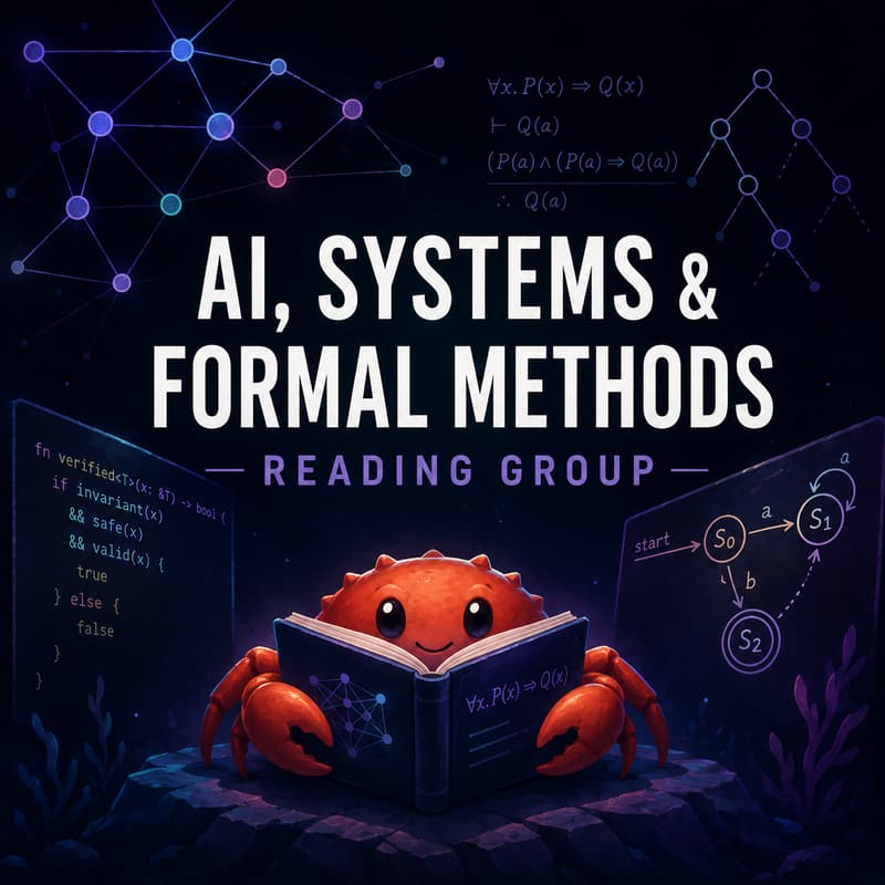 Cover Image for AI, Systems & Formal Methods Reading Group