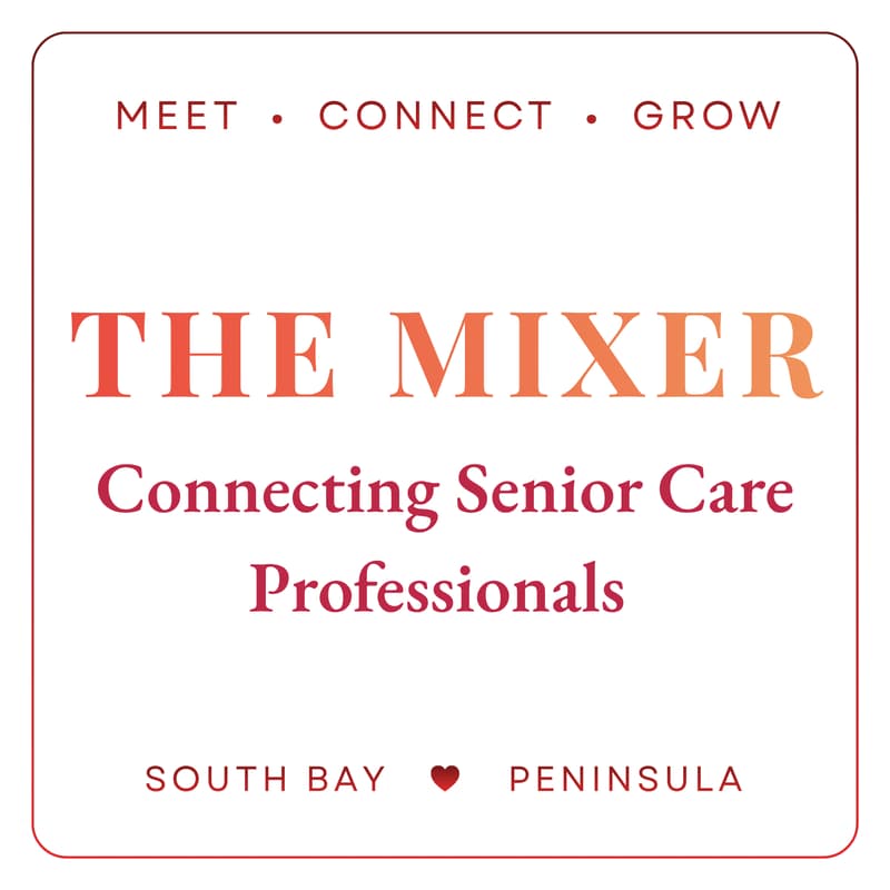 Cover Image for The Mixer: Connecting Senior Care Professionals