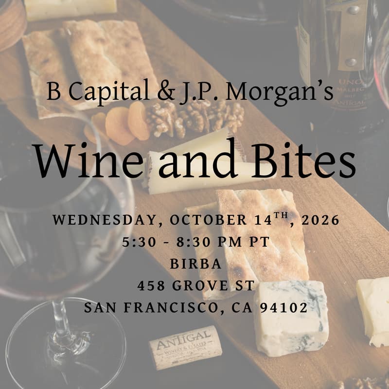 Cover Image for B Capital and J.P. Morgan's Wine and Bites