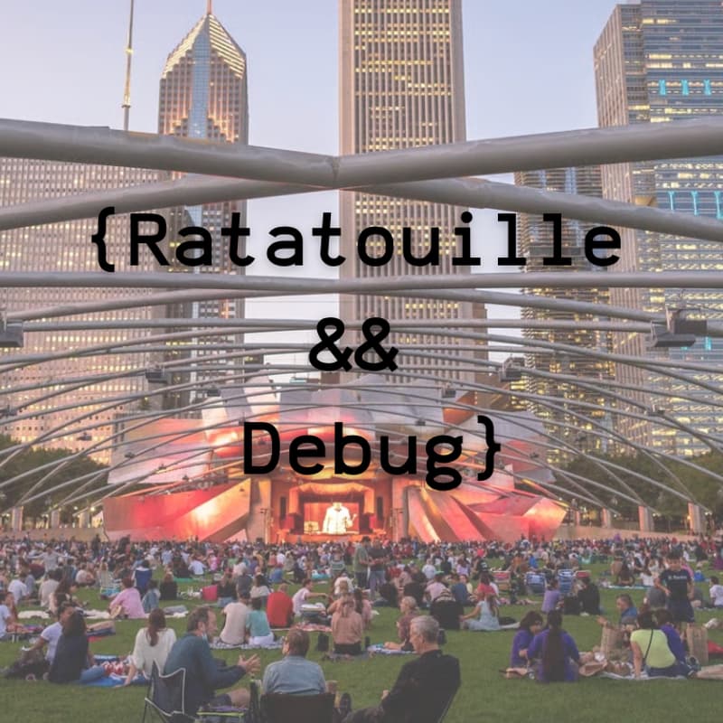 Cover Image for Ratatouille && Debug: Girls Who Code Chicago Meetup