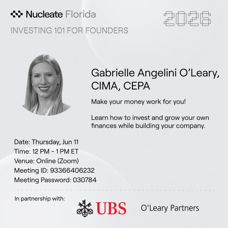 Cover Image for Investing 101 for Founders | Nucleate Florida x UBS