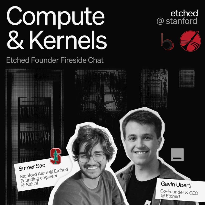 Cover Image for Compute & Kernels: Etched @ Stanford