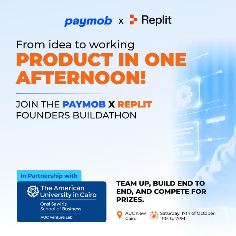 Cover Image for Paymob x Replit Founders Buildathon W/ AUC Venture Lab