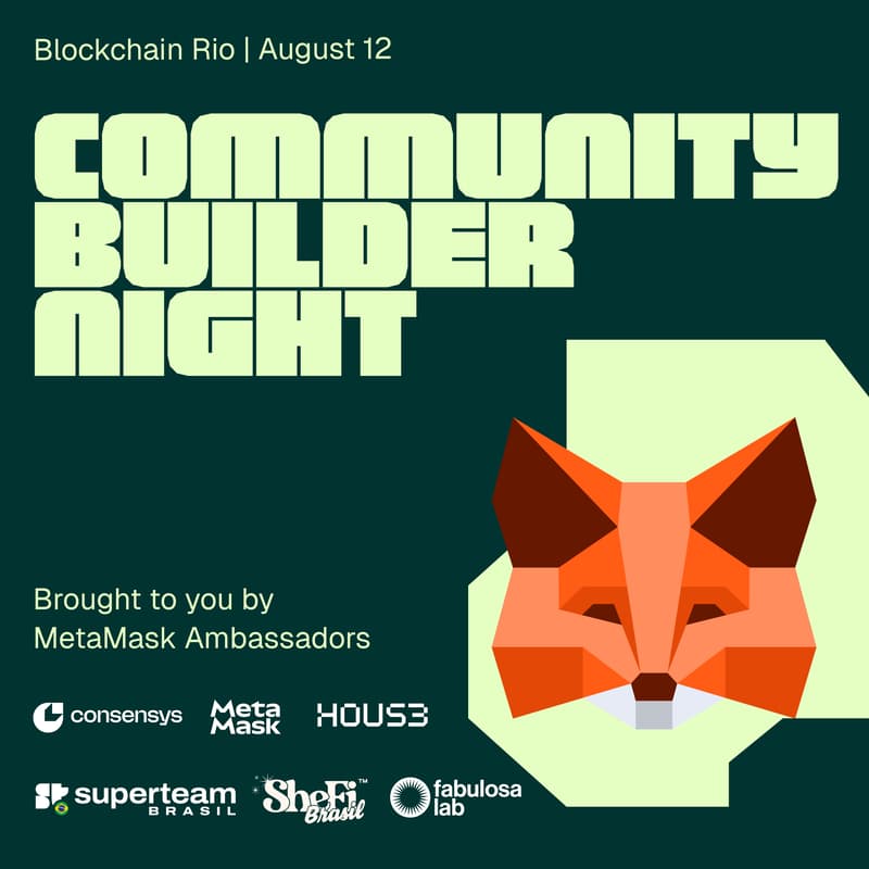 Cover Image for MetaMask Community Builder Night Blockchain Rio Edition