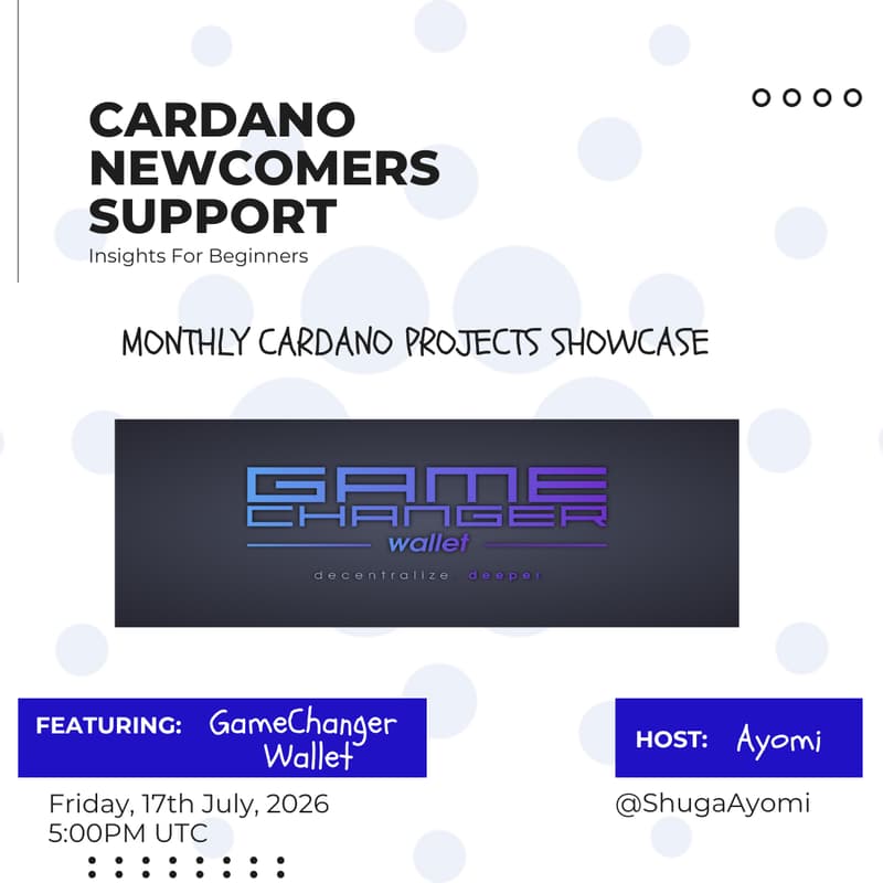 Cover Image for Cardano Project Showcase || July Edition || W/ GameChanger Wallet