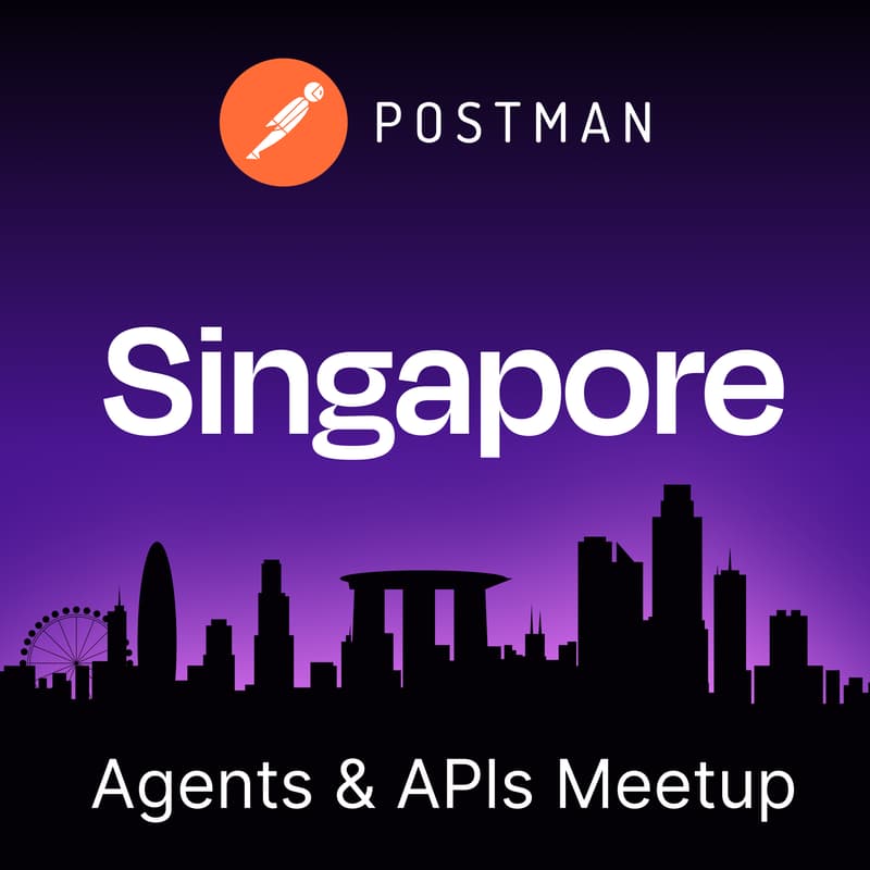 Cover Image for Agents & APIs Singapore Developer Meetup