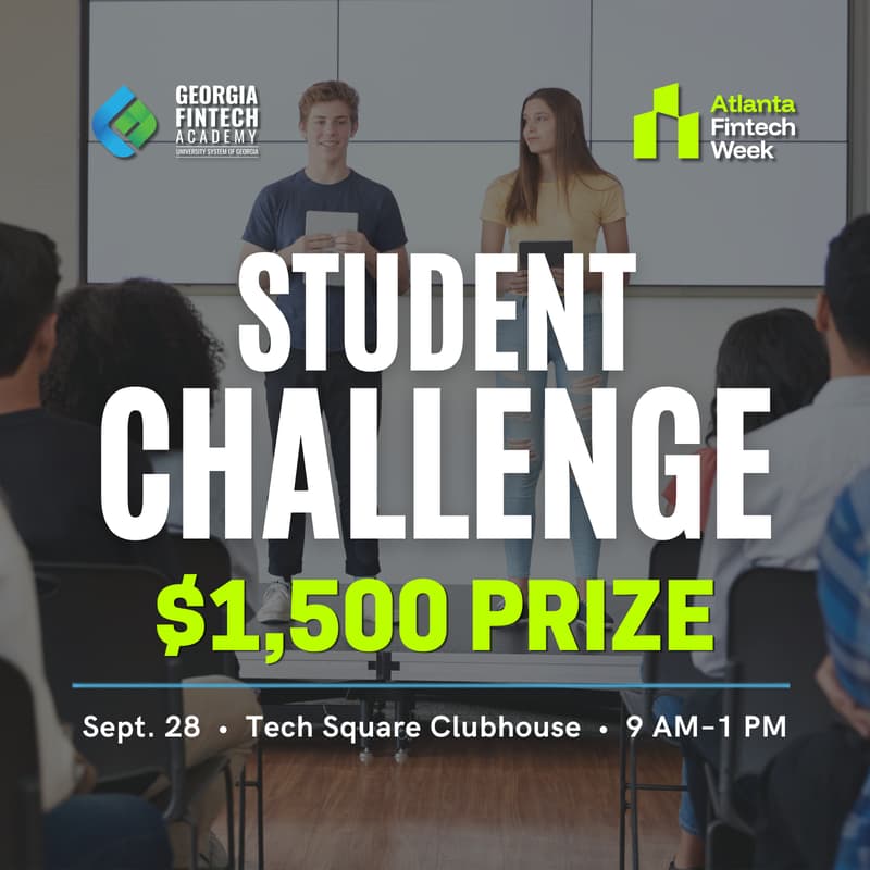 Cover Image for Georgia Fintech Academy Student Challenge @ Atlanta Fintech Week