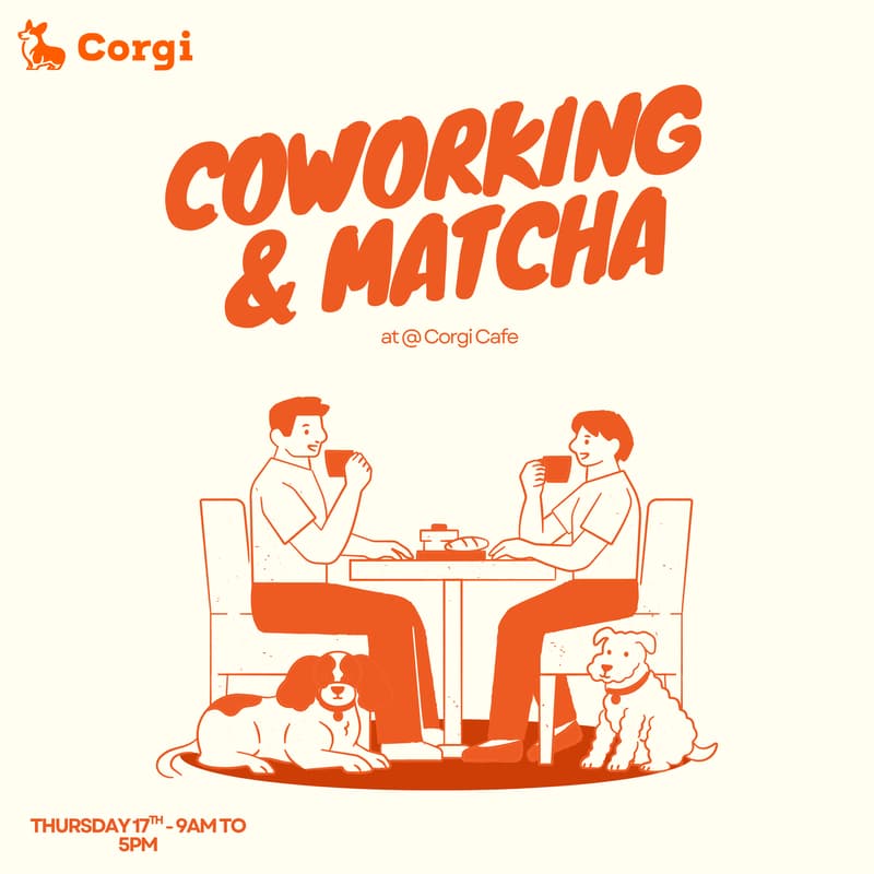 Cover Image for Coworking & Matcha @ Corgi Cafe