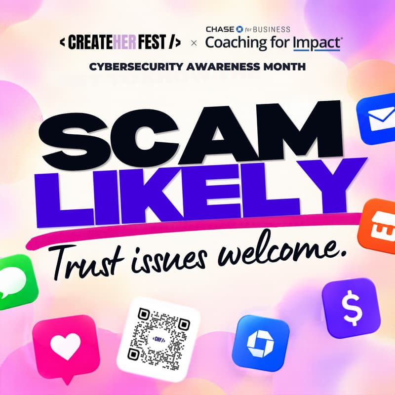 Cover Image for Scam Likely | CreateHER Fest × Chase