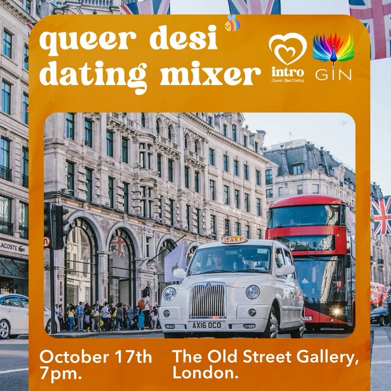 Cover Image for intro & GIN present: π¬π§ London Queer Desi Singles Mixer π