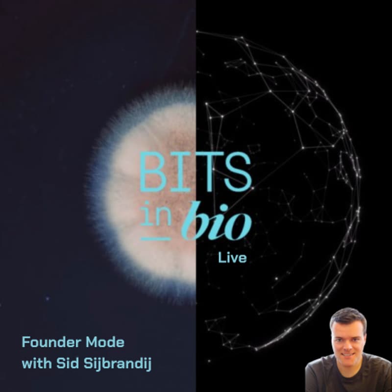 Cover Image for Bits in Bio Live: Founder Mode with Sid Sijbrandij