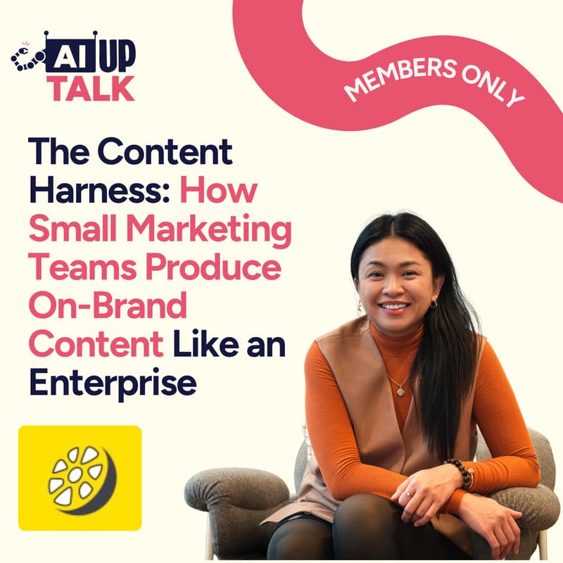 Cover Image for AI Up Talk: The Content Harness: How Small Marketing Teams Produce On-Brand Content Like an Enterprise