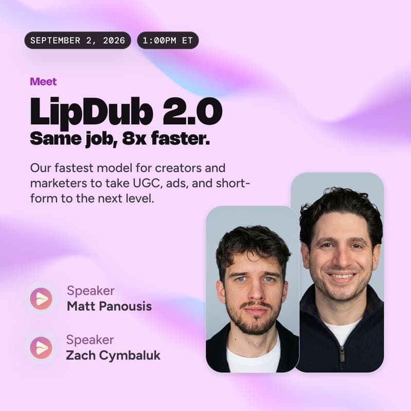 Cover Image for Meet LipDub 2.0: Same job, 8x faster.