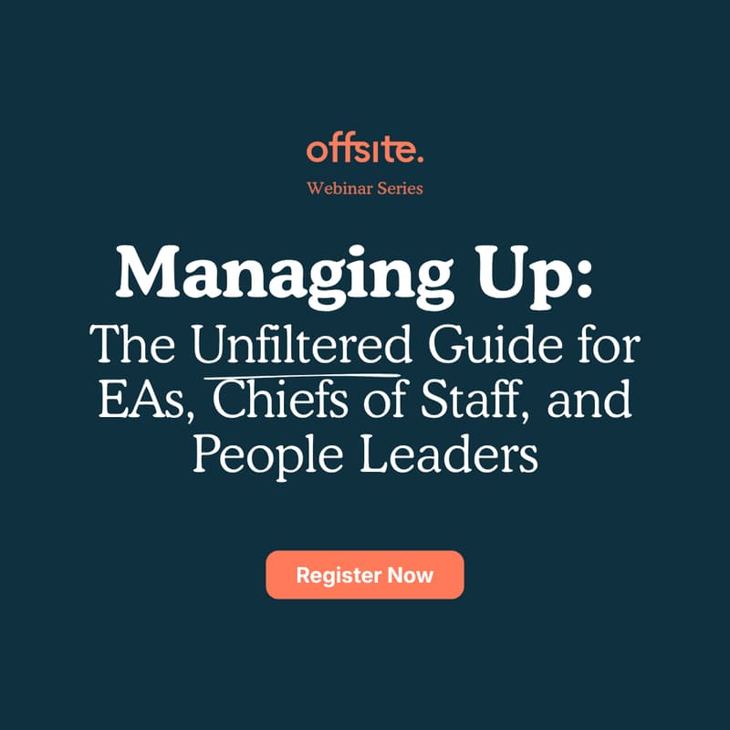 Cover Image for Webinar | Managing Up: The Unfiltered Guide for EAs, Chiefs of Staff, and People Leaders