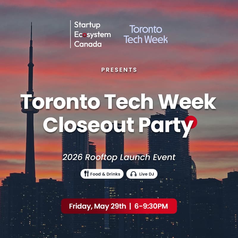 Cover Image for Toronto Tech Week Closeout Party by Startup Ecosystem Canada