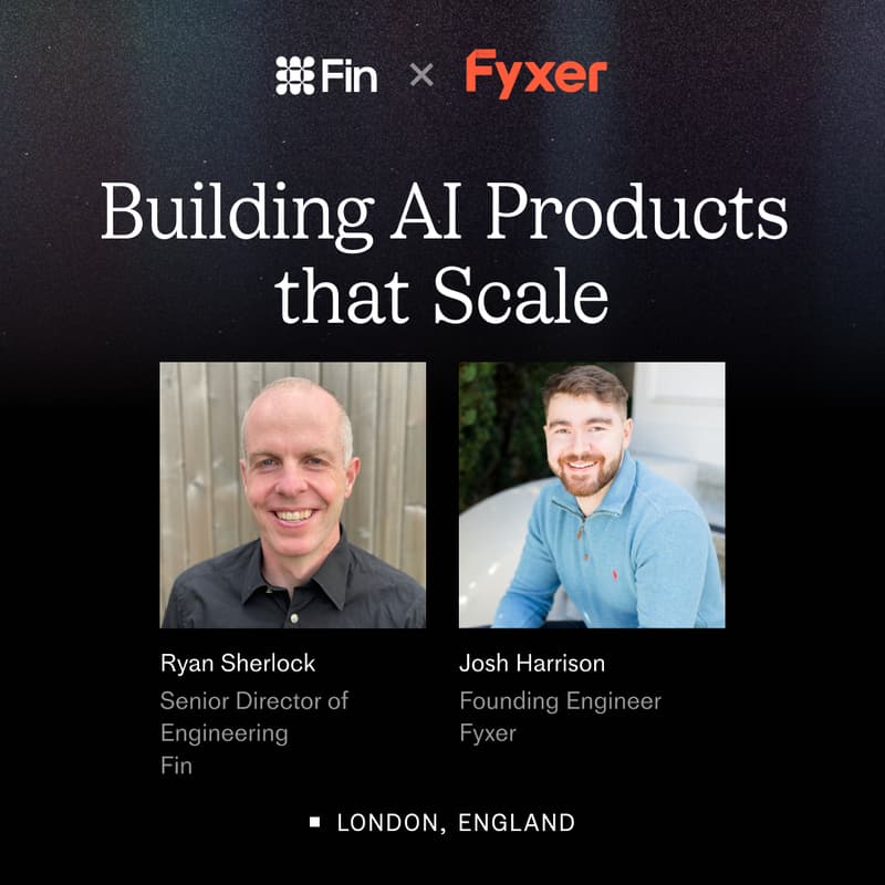 Cover Image for Fin x Fyxer: Building AI Products that Scale