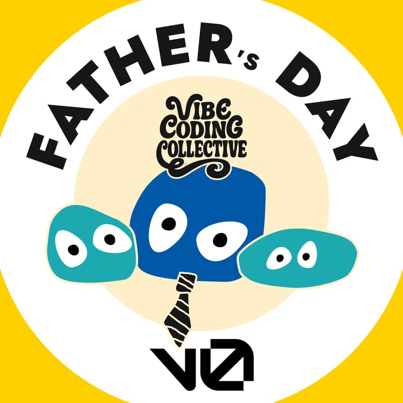 Cover Image for Vibe Coding / Father's Day