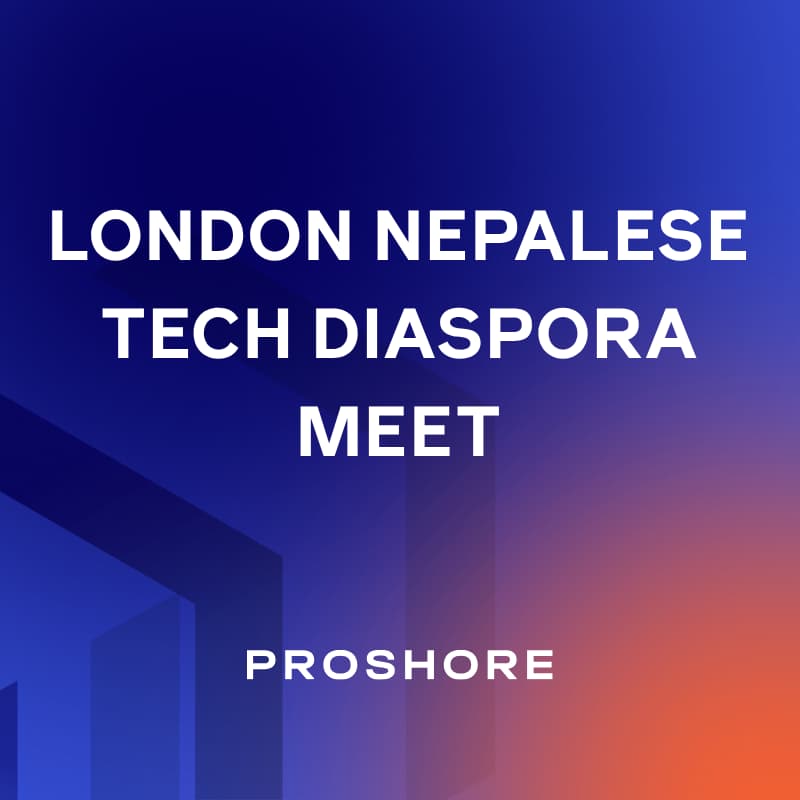Cover Image for London Nepalese Tech Diaspora Meet by Proshore