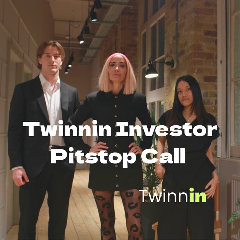Cover Image for Twinnin Investor Pitstop call