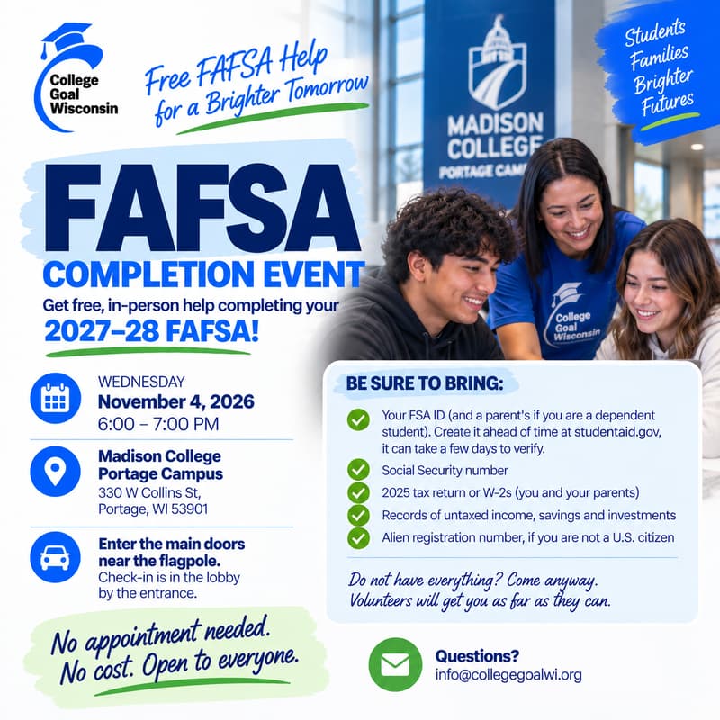 Cover Image for College Goal Wisconsin — Free FAFSA Help at Madison College Portage Campus