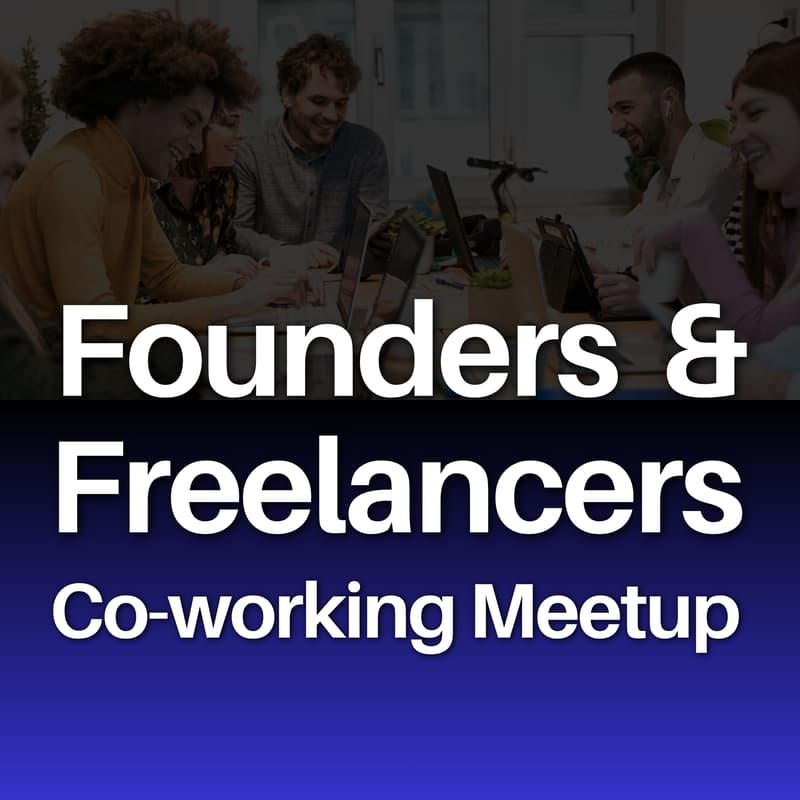 Cover Image for Founders & Freelancers Co-Working Meetup