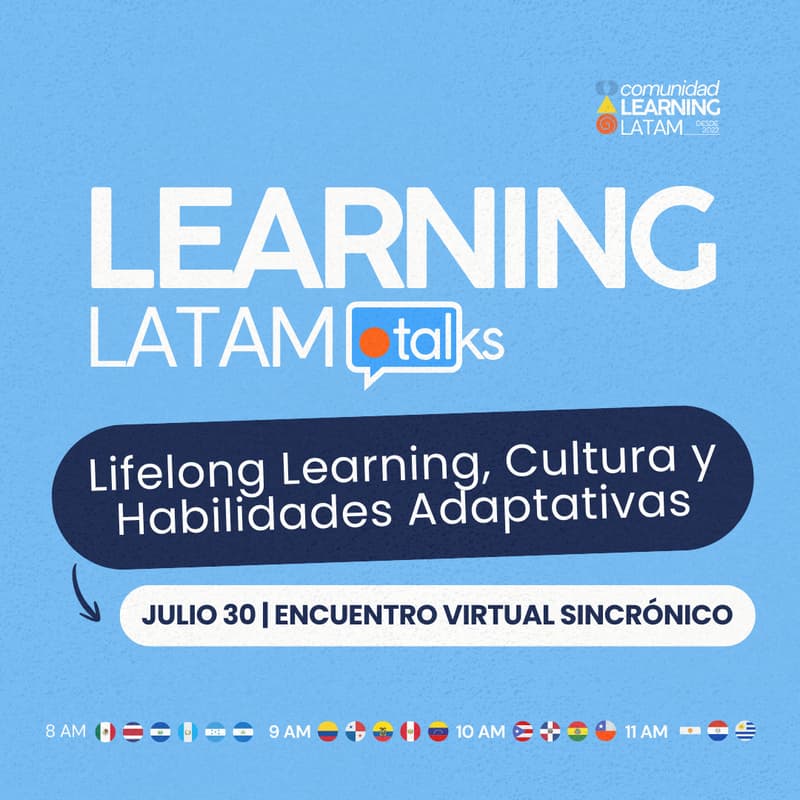 Cover Image for Learning Latam Talk: Lifelong Learning, Cultura y Habilidades Adaptativas