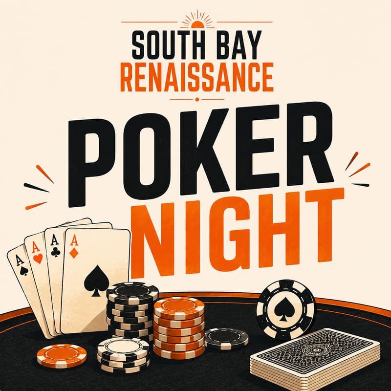 Cover Image for South Bay Renaissance | Poker Night ♠️