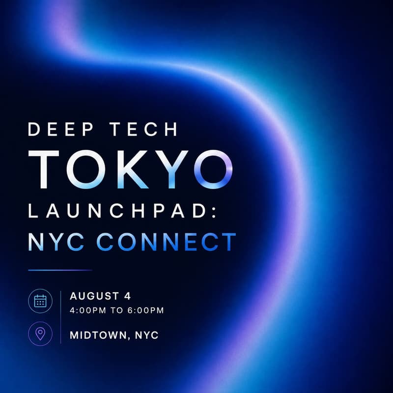 Cover Image for Deep Tech Tokyo Launchpad: NYC Connect