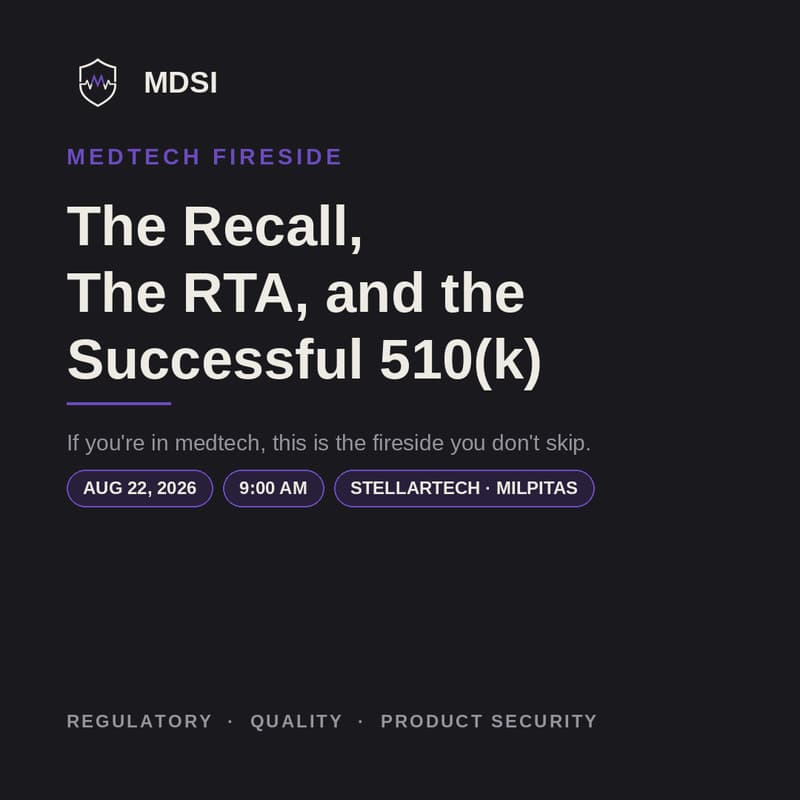 Cover Image for Medtech Fireside: The Recall, The RTA, and the Successful 510(k)