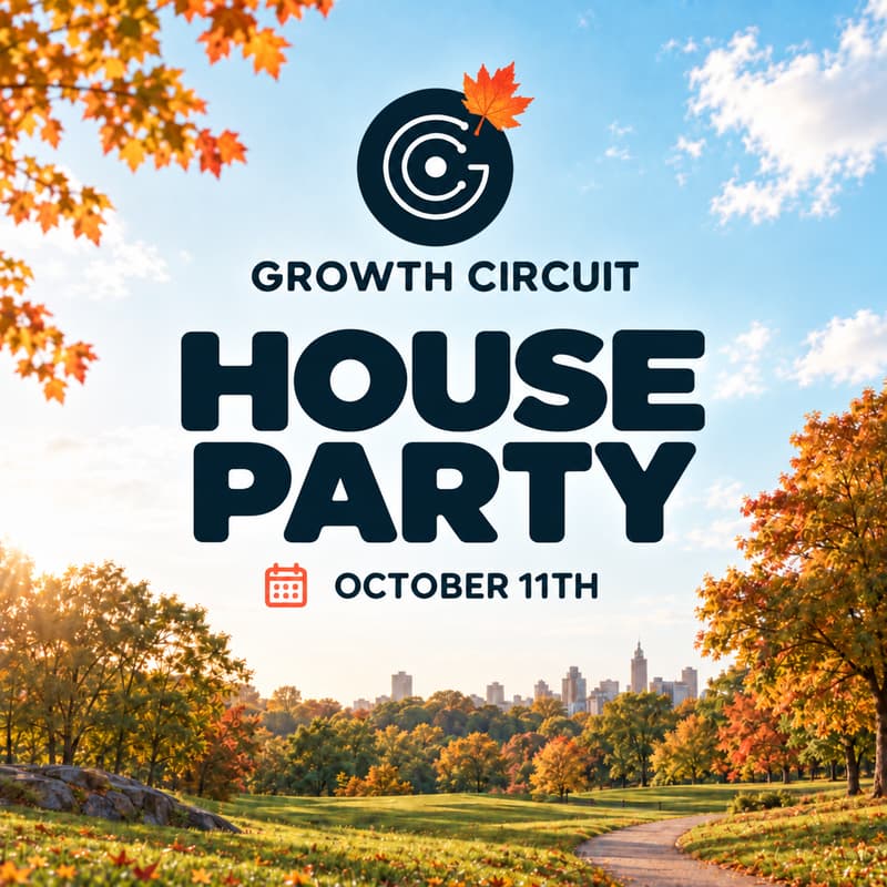 Cover Image for Growth Circuit House Party
