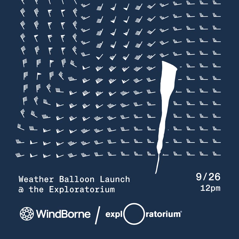 Cover Image for WindBorne Weather Balloon Launch @ the Exploratorium