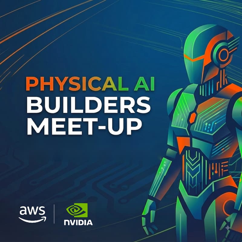 Cover Image for Physical AI Builders Meet-up with AWS and NVIDIA