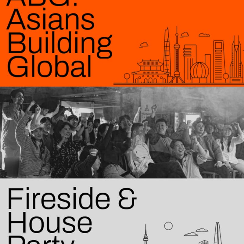 Cover Image for [Mu & nonce & EO] Party with ABG: Asians Building Global 🇨🇳🇰🇷🇺🇸
