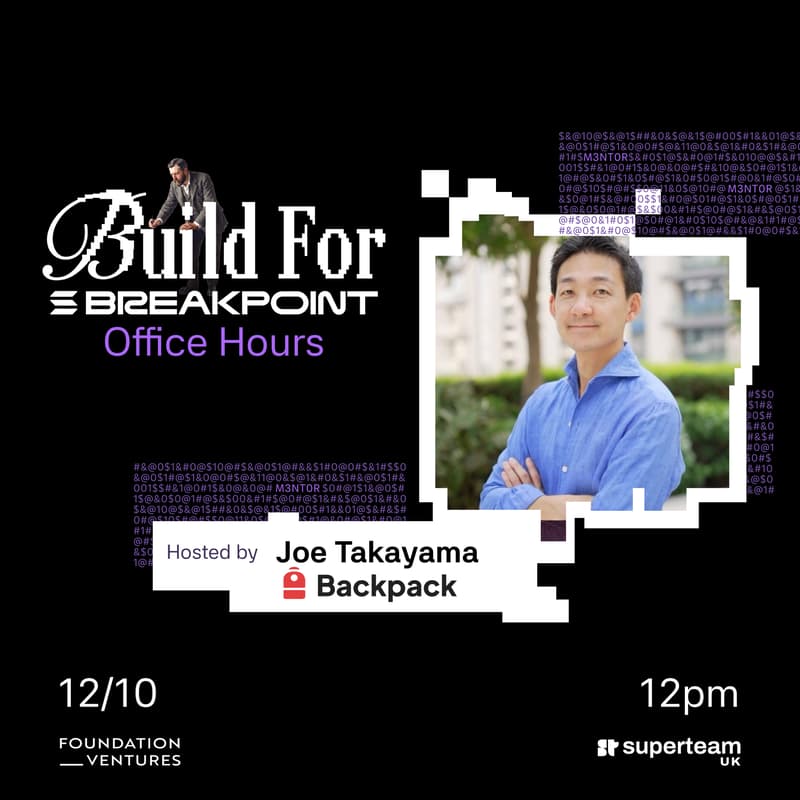Cover Image for Build For Breakpoint: Office Hours with Joe Takayama