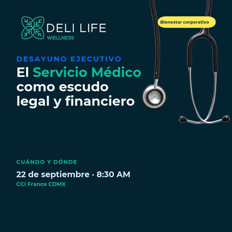 Cover Image for Desayuno Ejecutivo: El Servicio Médico como Escudo Legal y Financiero.