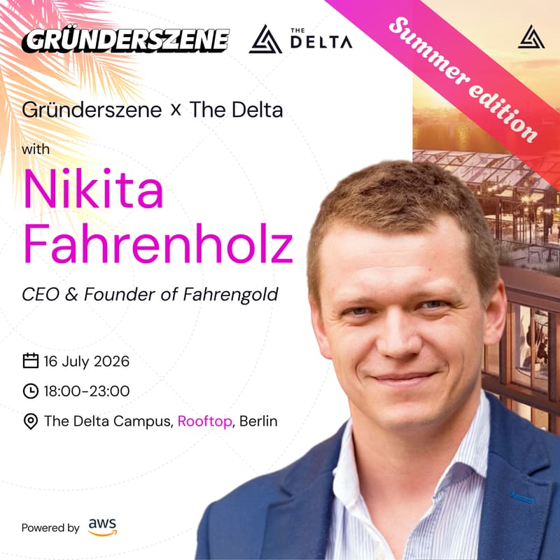Cover Image for Nikita Fahrenholz - Gründerszene x The Delta