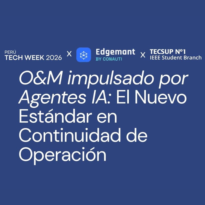 Cover Image for O&M impulsado por Agentes IA: El Nuevo Estándar en Continuidad de Operación