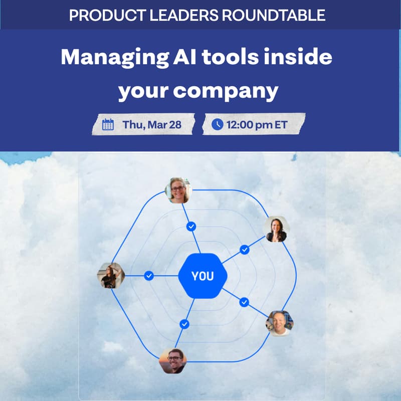 Cover Image for Product Leaders Roundtable: Managing the AI tools inside your company