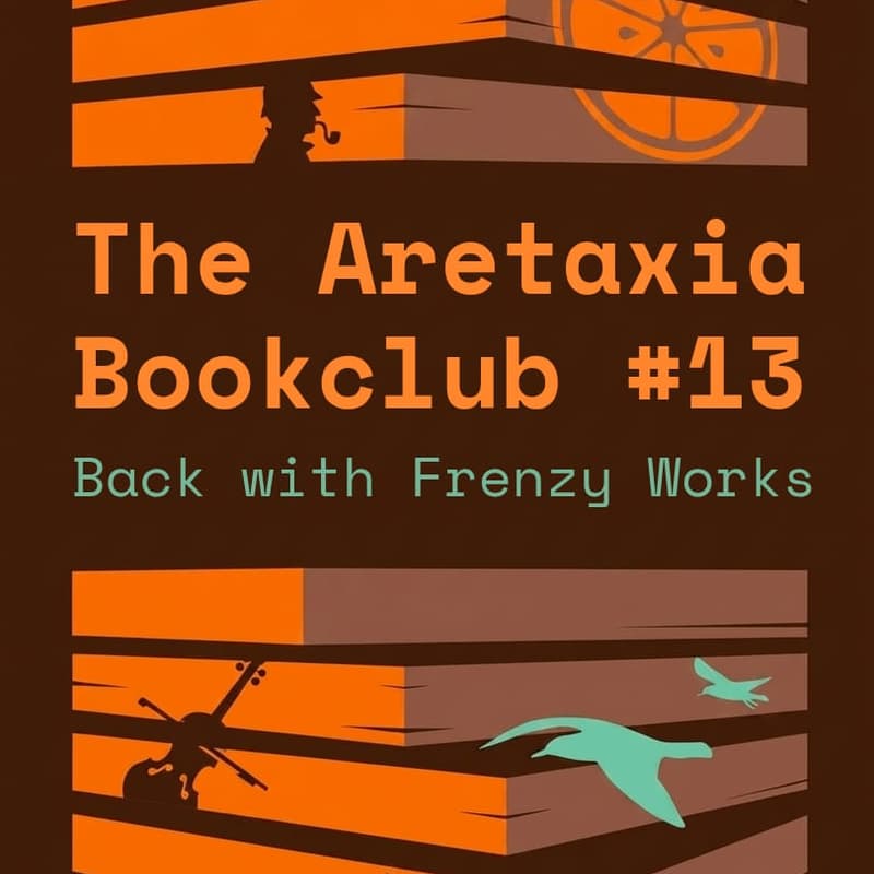 Cover Image for The Aretaxia Bookclub #13