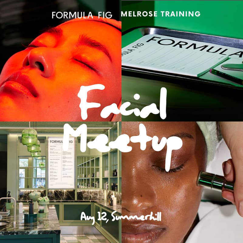 Cover Image for Melrose Training x Formula Fig Facial Meet-Up