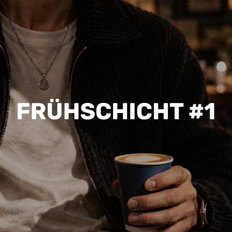 Cover Image for Frühschicht - Founders & Builders Coffee #1