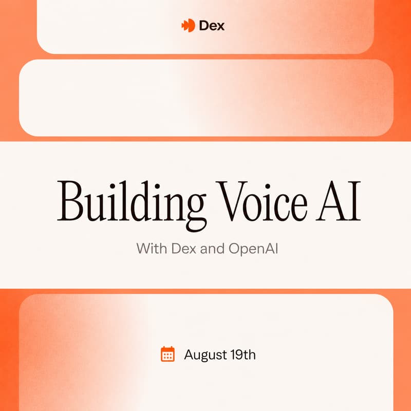 Cover Image for Building Voice AI with Dex & OpenAI