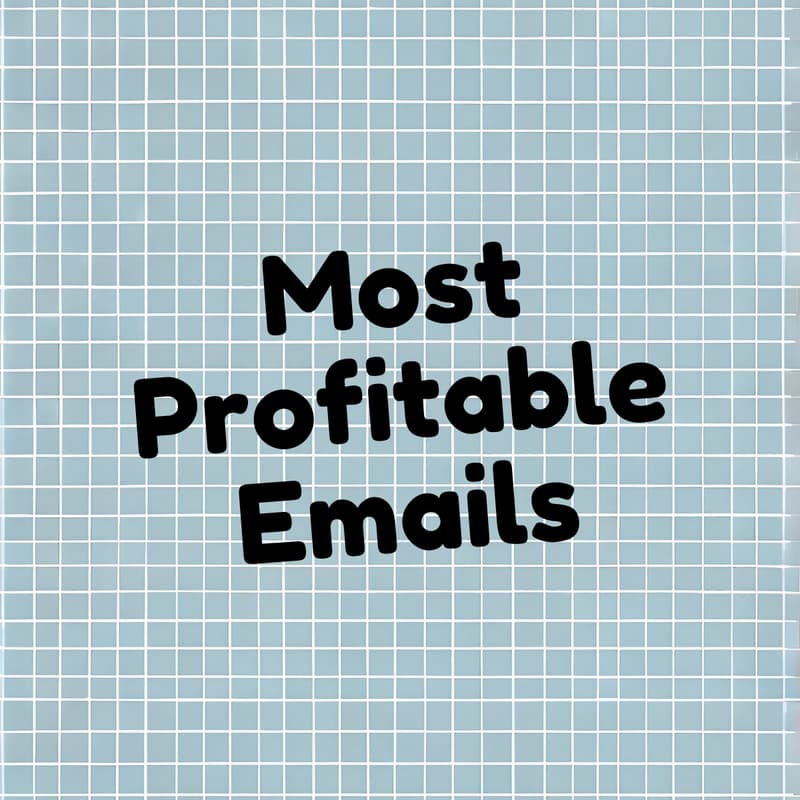 Cover Image for Most Profitable Emails