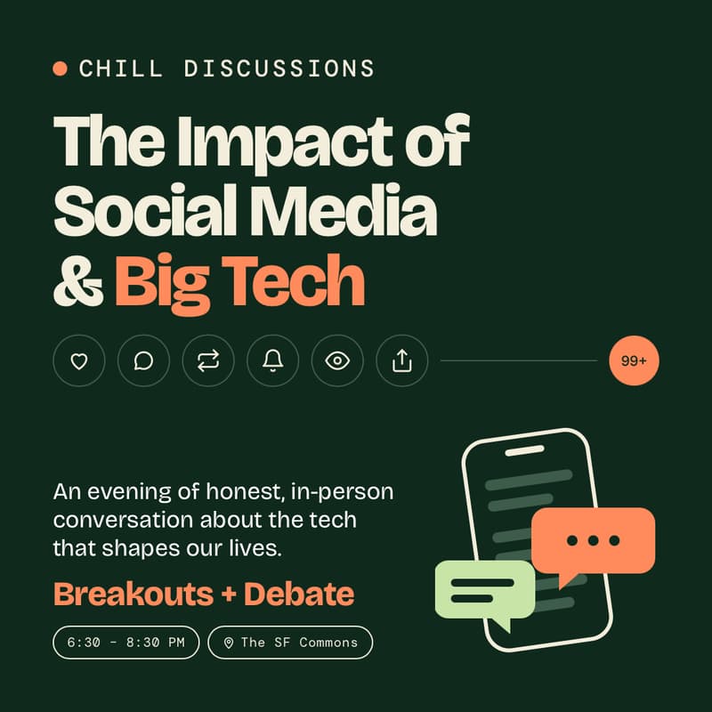 Cover Image for Chill Discussions - Impact of Social Media & Big Tech