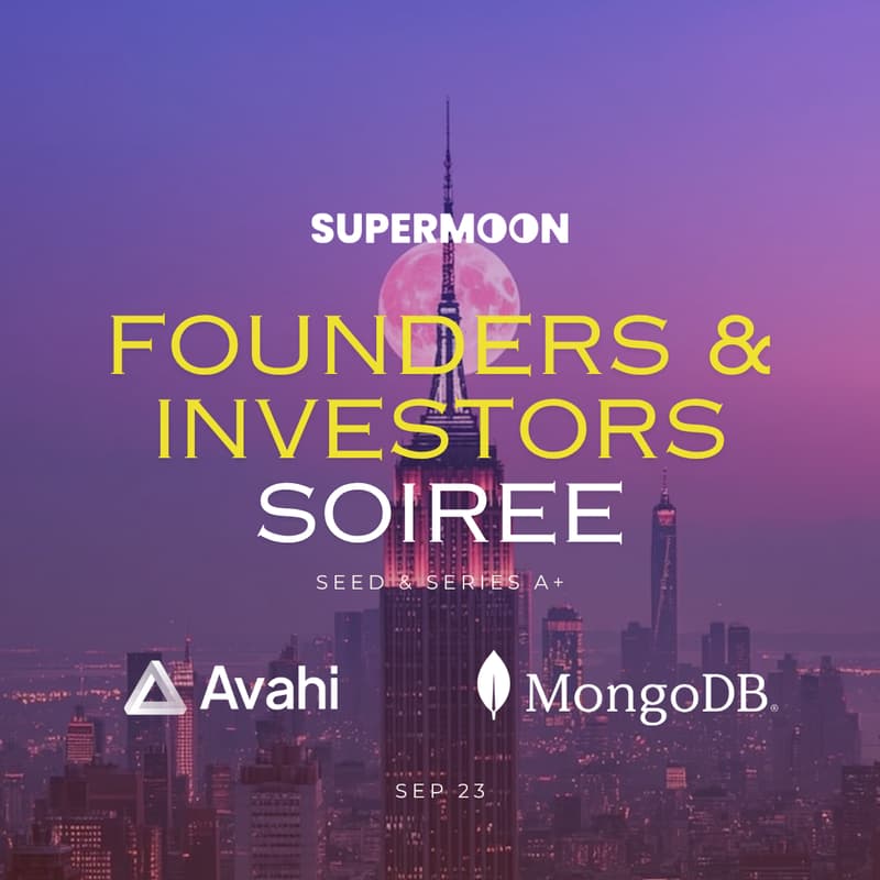 Cover Image for Founders & Investors Soiree | Supermoon, MongoDB, Avahi