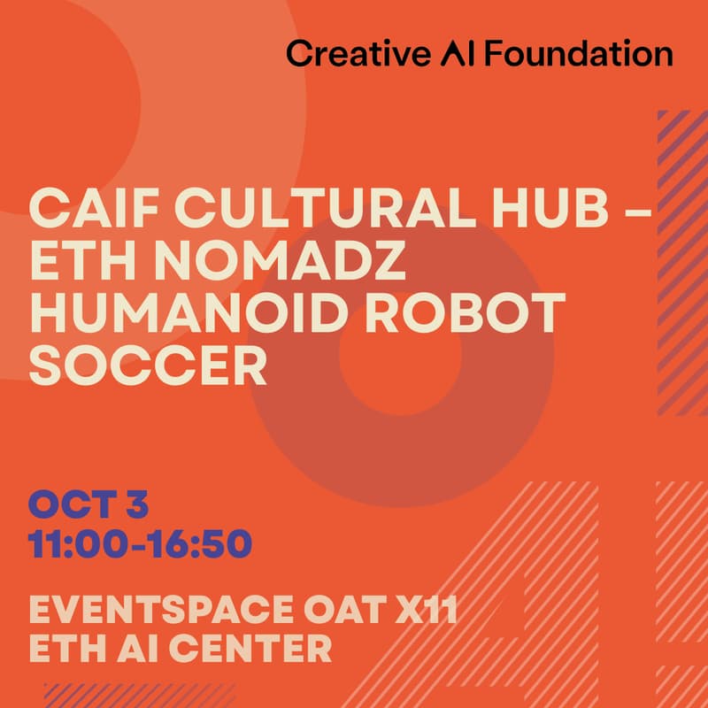 Cover Image for CAIF Cultural Hub – ETH NomadZ Humanoid Robot Soccer